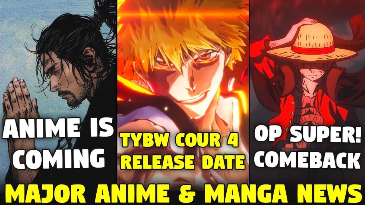 Bleach TYBW Part 4 Release Date | One Piece Super Comeback | Vagabond