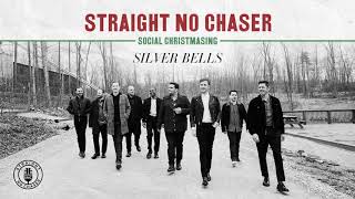 Straight No Chaser - Silver Bells [Official Audio]