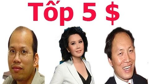 Tốp 5 Doanh Nhân Việt Kiều Làm Mưa - Làm Gió Trên Đất Mỹ Vì Nhiều Tiền $