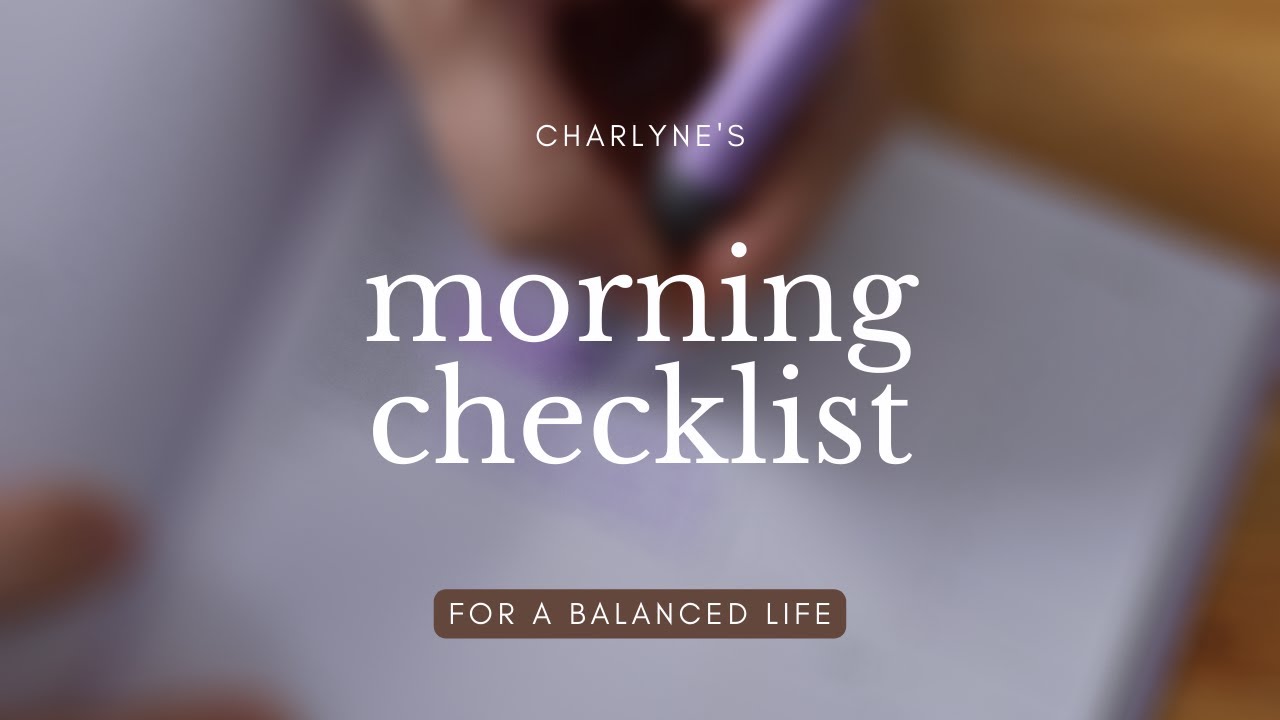 My morning checklist for a balanced life