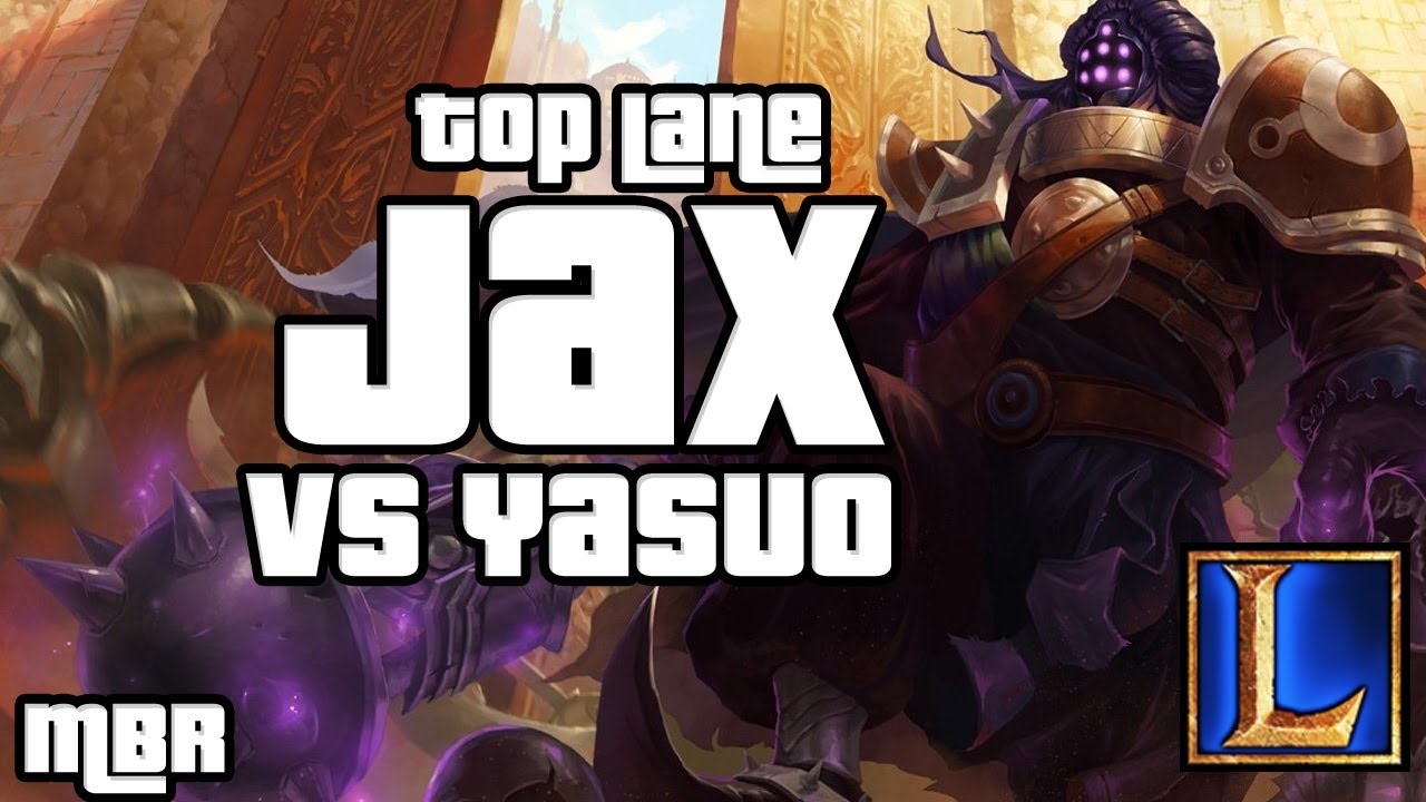 Jax Vs Yasuo Top Lane Season 4 League Of Legends Gameplay Hd