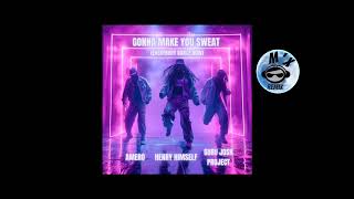 Amero - Gonna Make You Sweat (M'x Remix)