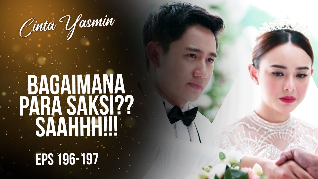 SAHHH!! Akhirnya ROMIN Resmi Menjadi Suami Istri | CINTA YASMIN | EPS.196-197 (2/3)