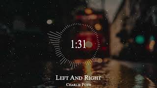 Charlie Puth - Left And Right