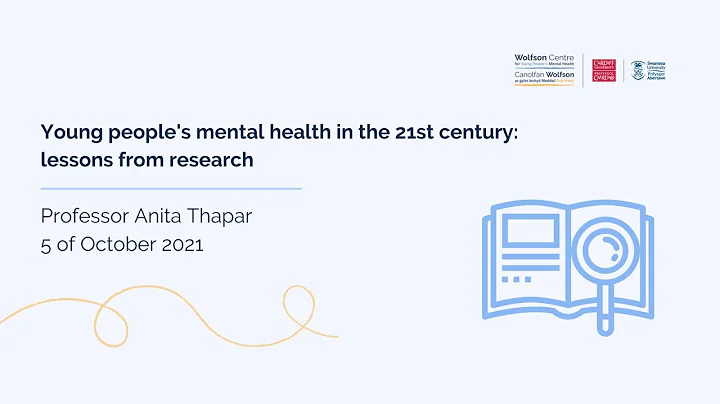Young people's mental health in the 21st century: ...