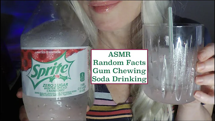 ASMR Gum Chewing, Drinking Soda | Random Facts | Trying Sprite Winter Spiced Cranberry, Whispered
