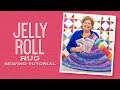 Make a Jelly Roll Rug with Jenny Doan of Missouri Star Quilt Co.  (Video Tutorial)