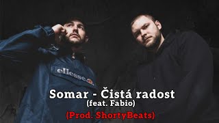 Somar - Čistá radost (feat. Fabio, prod. ShortyBeats)