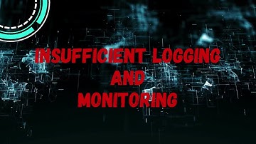 API Top 10 - Insufficient Logging and Monitoring