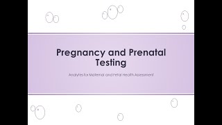 Maternal and Fetal Health Assessment Clinical Chemistry Review