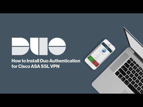 How to Install Duo Security 2FA for Cisco ASA SSL VPN using LDAP