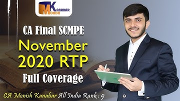 CA Final SCMPE RTP Nov2020 | Full coverage | CA Monish Kanabar
