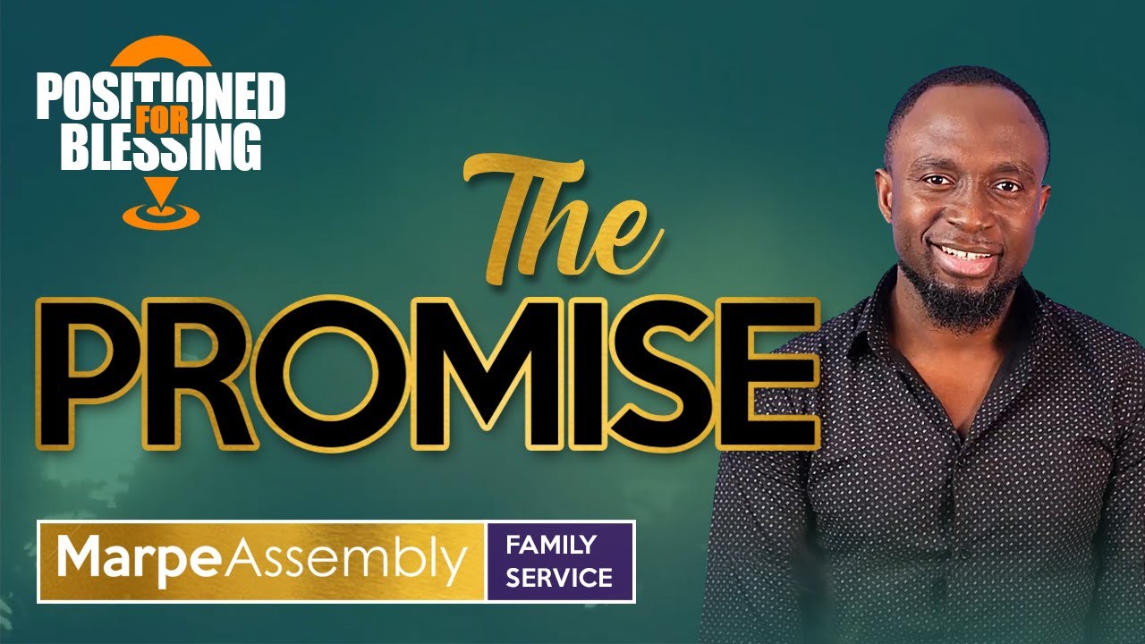 POSITIONED FOR BLESSING: POSITION YOURSELF FOR BLESSING | Apostle A.B. Prince | Marpe Assembly
