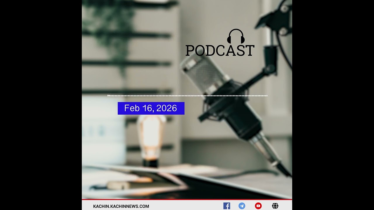 KNG Daily Radio (Feb 16,2026) Kachin Language