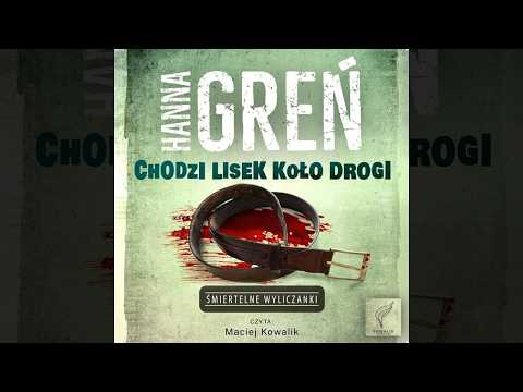 Chodzi lisek koło drogi autor Hanna Greń Kryminały po Polsku AudioBook PL