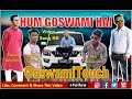 Hum goswami hai song original  pavan goswami  goswamitouch goswami song