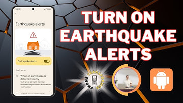 How to Turn on Earthquake Alerts on Android