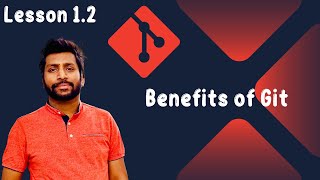 1.2 Benefits of Using Git for Version Control | Git and Github Hero to Zero Crash Course