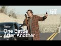 ONE BATTLE AFTER ANOTHER Trailer | TIFF 2025