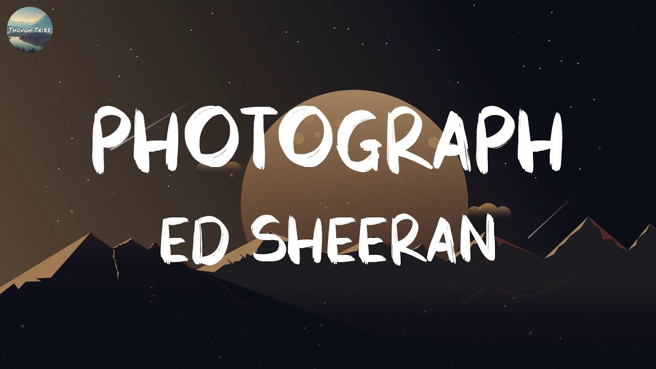 Photograph Ed Sheeran (Lyrics) Justin Bieber, One Direction