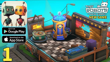 Tiny Robots: Portal Escpae Mobile Gameplay Walkthrough Chapter 1 (ios, Android)