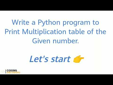 Python Program to Print Multiplication table of a Given Number #python #coding #pythonprogramming
