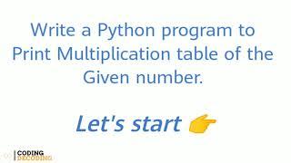 Details Python Program to Print Multiplication table of a Given Number #python #coding #pythonprogramming News