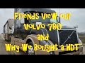 Friends View Our Volvo 780 and Why We Bought A HDT for Full Time RVing