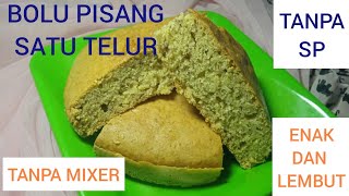 Bolu Pisang Panggang 1 Telur Takaran Sendoktanpa Sp, Tanpa Mixer Mudah,Enak Dan Lembut