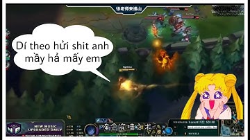 Xem các thánh trung quốc troll liên minh huyền thoại ● Xem mà cười rách lưỡi #1