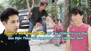 Thám Tử Nhí Tổng Hợp #68: Lật Tẩy Chiêu Trò Lừa Đảo Qua Điện Thoại Giả Dạng Làm Giáo Viên Học Sinh