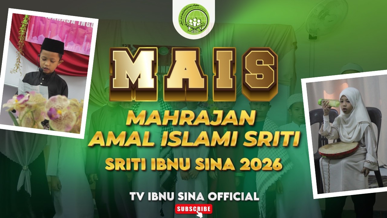 MAHRAJAN AMAL ISLAMI SRITI (MAIS) SRITI IBNU SINA 2026