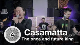 Casamatta -The Once And Future King  (Live in Triangle studio)