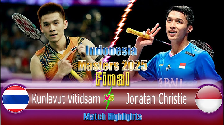 Kunlavut Vitidsarn (THA) [4] vs Jonatan Christie (INA) [3] - Indonesia Masters 2025 Final