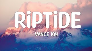 Vance Joy - Riptide (Lyrics) 