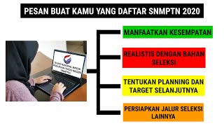 PESAN BUAT KAMU YANG DAFTAR SNMPTN 2020