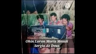 Ohin Loron Moris Mesak, Knanuk Eraulo Oan - Sérgio de Deus