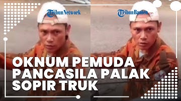 Oknum Pemuda Pancasila Palak Sopir Truk karena Melintas di Wilayahnya