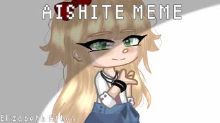 Aishite meme | Elizabeth Afton | FNaF | my AU