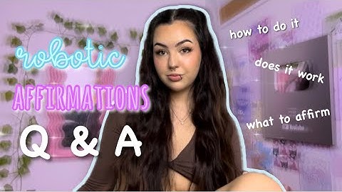 all about ROBOTIC AFFIRMATIONS (how to do it, what to do, does it work?!) | LAW OF ASSUMPTION