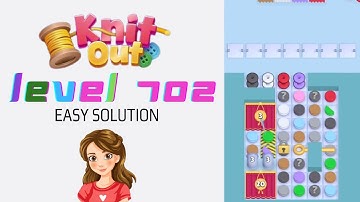 Knit Out Level 702 Easy Game Solution Walkthrough