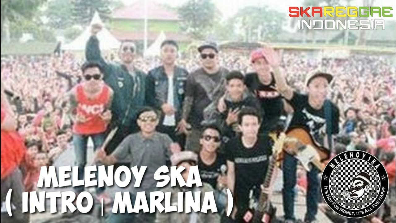 Melenoy SKA - Intro | Marlina Melenoy SKA - Intro | Marlina