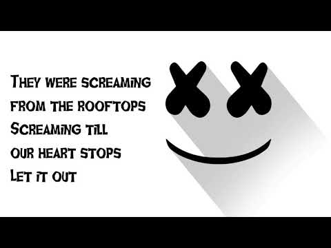 Marshmello ROOFTOPS Lyrics