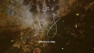 INAY (OFFICIAL LYRIC VIDEO) - KEIKO NECESARIO