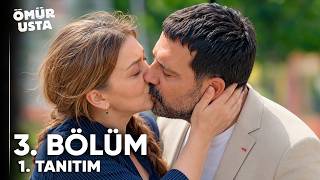 Ömür Usta 2. Bölüm 1. Tanıtım