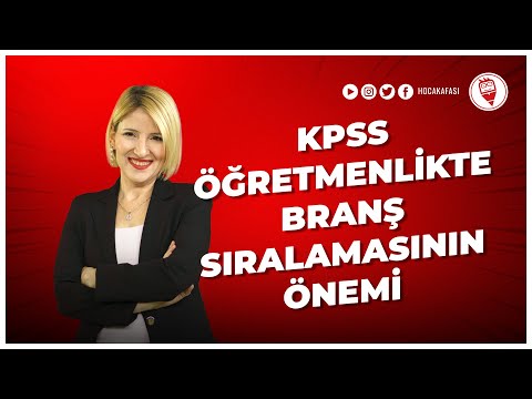 4) KPSS Öğretmenlikte Branş Sıralamasının Önemi - Ayşe Demirel Göle (KPSS EĞİTİM KOÇU)