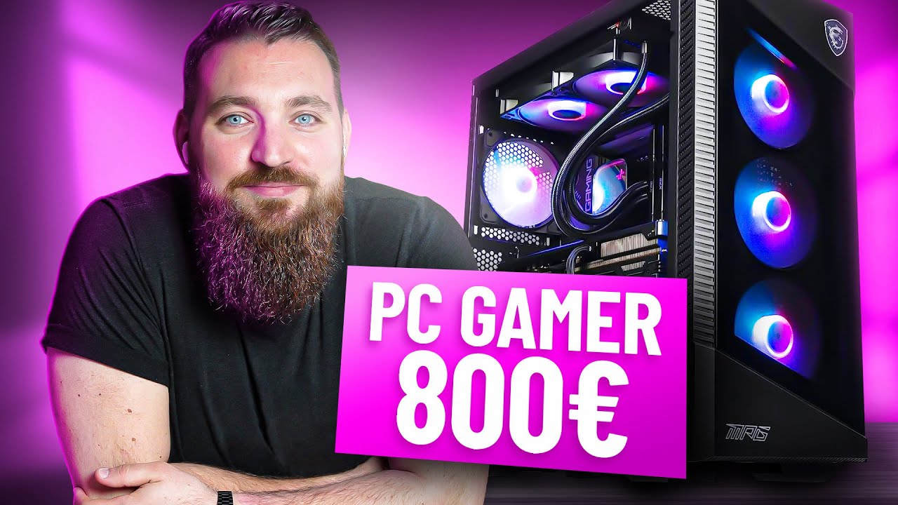 Une CONFIG PC GAMER à 800€ PARFAITE pour faire du GAMING en 1080