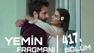 Yemin 417.  Fragmanı | Senden Ayrı Kalamam Resimi