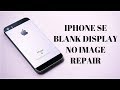 IPHONE SE 5S NO DISPLAY DISPLAY NO IMAGE REPAIR/FIX