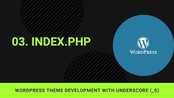 03. What is Index.php file | WordPress Theme Development with underscores (_s) | Nepali Audio